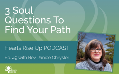 Ep. 49 – 3 Soul Questions To Find Your Path